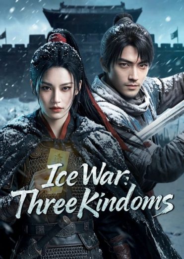 مسلسل حرب الجليد: الممالك الثلاث Ice War: Three Kingdoms الحلقة 6 مترجمة